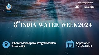 8th India Water Week 2024  Ministry of Jal Shakti Govt of India  Indian Chamber of Commerce [upl. by Drud]