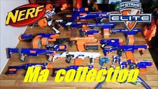 MA COLLECTION DE NERF ELITE en français FR HD [upl. by Sharpe]