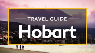 Hobart Vacation Travel Guide  Expedia [upl. by Tarrah]