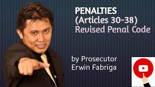 Penalties Articles 3038 of the Revised Penal Code [upl. by Zebaj]