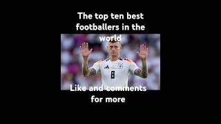 The top ten best current footballers in the world [upl. by Kcirdlek]