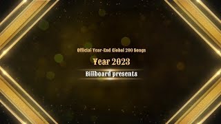 Billboard Official YearEnd Global 200 Songs of 2023 [upl. by Anya395]