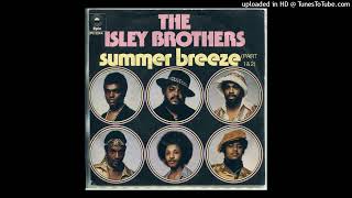 The Isley Brothers – Summer Breeze Extended Mix 1973 [upl. by Sandor]