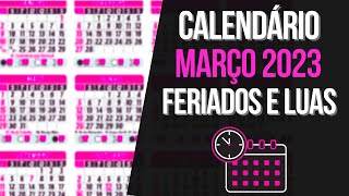 Feriados Março 2023  Calendário Lunar e Feriados de Março 2023 [upl. by Akierdna158]