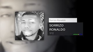 Sorrizo Ronaldo  Sorrizo Ronaldo COMPLETO HD [upl. by Decamp374]