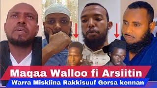 Namoota Maqaa Oromo Arsii fi Wallootin Ummataaf Ijoo miidiyaa tahaniif Sheekkottin gorsa laatte [upl. by Cyril]