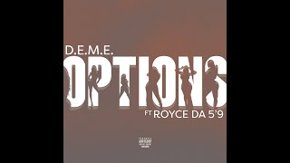 DEMEOptions feat Royce Da 59 Lyric Video [upl. by Aerol547]