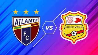 CF Atlante vs Monarcas Morelia live  Mexico Ascenso MX live 2024 [upl. by Ased]