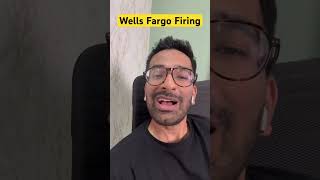 Wells Fargo Firing  wellsfargo [upl. by Broderic]