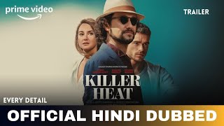 Killer Heat Hindi Dubbed  Killer Heat Trailer Hindi  Amazon Prime Video [upl. by Adiana]