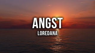 LOREDANA  ANGST Lyrics [upl. by Sabsay]