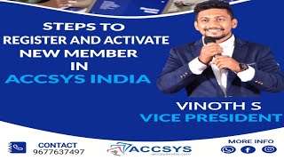 STEPS TO REGISTER AND ACTIVATE NEW MEMBER IN ACCSYS INDIA💻📲 [upl. by Saunderson]