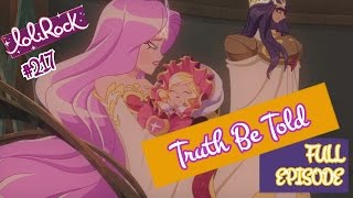 LoliRock  Season 2 Episode 17  Truth Be Told [upl. by Trill600]