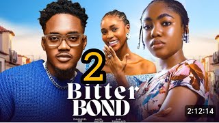 BITTER BOND 2TRENDING NIGERIAN MOVIES 2024 ANGEL UNIGWE EMMANUEL NSE NOLLYWOODMOVIES [upl. by Sarkaria]