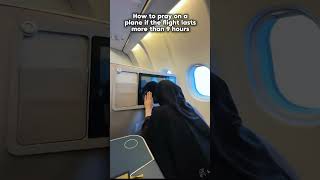 How to pray on a plan if the flight lasts more than 9 hours  islamicshorts [upl. by Beniamino419]