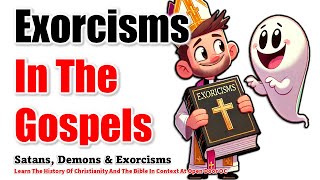 Exorcisms In The Gospels [upl. by Elicul]