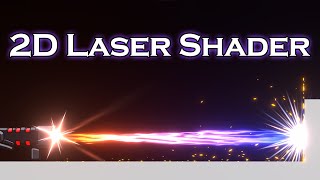 2D Laser Beam Shader Graph amp Particles amp Controls Unity Tutorial [upl. by Beckman]