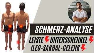 SchmerzAnalyse  Schmerzen am Iliosakralgelenk Leistenschmerzen Ausstrahlung am Unterschenkel [upl. by Adela]