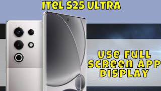 Use full screen app display itel S25 Ultra  Use full screen display settings  Screen display [upl. by Yrffej]