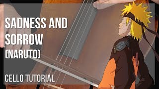 How to play Sadness and Sorrow Naruto by Toshio Masuda on Cello Tutorial [upl. by Eissahc]