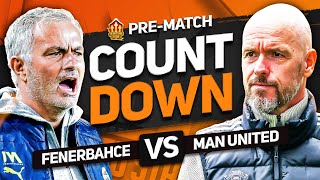 FENERBAHCE vs MAN UNITED Countdown To Kick Off [upl. by Charissa]