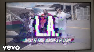 Jamby El Favo Mackie El Clooy  LA Video Oficial [upl. by Areval]