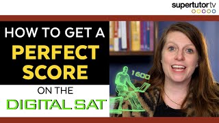 How to Get a Perfect Score on the Digital SAT® [upl. by Ardene]