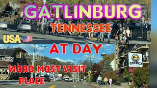 Gatlinburg Tennessee At Day  World most visit Place gatlinburg tennessee usa thezamorafilms [upl. by Flieger46]