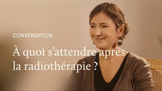 Les maux de la radiothérapie avec la Dr Sofia Rivera [upl. by Blumenfeld932]