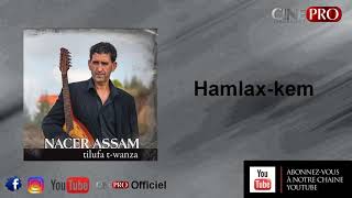 Nacer Assam ★ Hamlaghkem  hemlaɣkem  ★2019★ [upl. by Aisa]