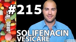 SOLIFENACIN VESICARE  PHARMACIST REVIEW  215 [upl. by Ilah874]