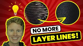 My Secret To No More 3D Printed Layer Lines [upl. by Chivers]