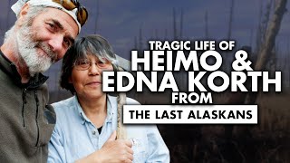 Tragic Life Of Heimo Korth amp Edna Korth From ‘The Last Alaskans’ [upl. by Eizzo192]