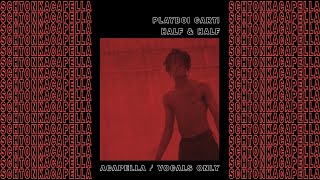 Playboi Carti  Half amp Half AcapellaVocals only 127 BPM [upl. by Miles]