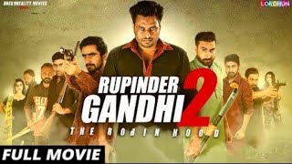 RUPINDER GANDHI 2  FULL FILM  New Punjabi Film  Latest Punjabi Movies [upl. by Pall]