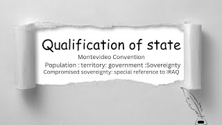 QUALIFICATION OF STATE MONTEVIDEO CONVENTION DETAIL INTERNATIONAL LAW [upl. by Nnylrac]