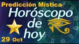 Horoscopo de Hoy 29 de Octubre 2024  Prediccion Mistica [upl. by Liag]