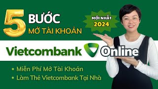 Cách mở tài khoản Vietcombank mới nhất 2024  Làm thẻ vietcombank online NCC Marketing 💚 [upl. by Morissa]