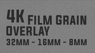 4K Film Grain Overlay 32mm  16mm  8mm Downloads [upl. by Ruhtracam681]