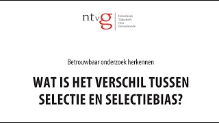 Wat is het verschil tussen selectie en selectiebias [upl. by Mcdowell]