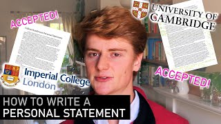 How to write a personal statement incl CAMBRIDGE amp IMPERIAL accepted statements [upl. by Mathia458]