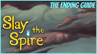 The Ending Guide  How to Get to Act 4 and Gathering the Keys  Slay The Spire [upl. by Shifrah]