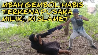 🔴 MBAH GEMBOL TEWAS TERKENA HANTAMAN DARI PUSAKA MILIK KI SLAMET‼️ [upl. by Ultun]