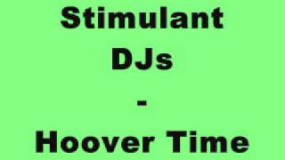 Stimulant DJs  Hoover Time [upl. by Estella]