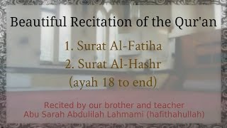 Beautiful Quran Recitation by Abu Sarah Abdulilah Lahmami hafithahullah [upl. by Thatcher925]