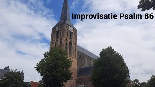 Improvisatie Psalm 86  Bovenkerk Kampen Sweelinq [upl. by Amrac714]