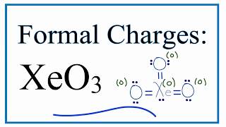 How to Calculate the Formal Charges for XeO3 Xenon Trioxide [upl. by Alael526]