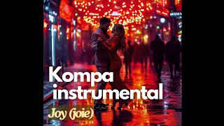 Kompa instrumental  Joy joie [upl. by Nahgaem336]