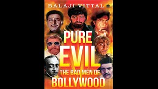 Ep 63  Author Balaji Vittal on Pure Evil  A Guide To Bollywood Villainy [upl. by Daveta]