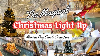 The Magical CHRISTMAS LIGHT UP At Marina Bay Sands Singapore [upl. by Kirch990]